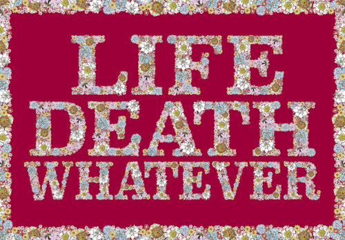 Life Death Whatever festival